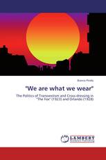 "We are what we wear"