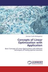 Concepts of Linear Optimization with Application