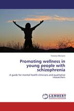 Promoting wellness in young people with schizophrenia