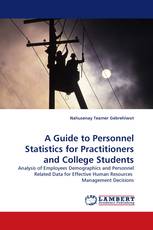 A Guide to Personnel Statistics for Practitioners and College Students