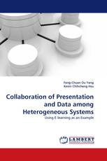Collaboration of Presentation and Data among Heterogeneous Systems