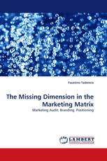 The Missing Dimension in the Marketing Matrix