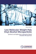 Low Molecular Weight Poly Vinyl Alcohol Microparticles