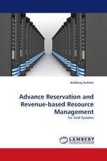 Advance Reservation and Revenue-based Resource Management