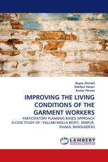 IMPROVING THE LIVING CONDITIONS OF THE GARMENT WORKERS
