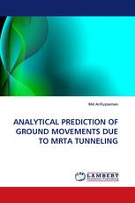ANALYTICAL PREDICTION OF GROUND MOVEMENTS DUE TO MRTA TUNNELING