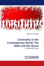 Criminality in the Contemporary World, The Bible and the Quran