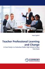 Teacher Professional Learning and Change