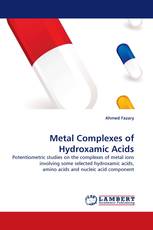 Metal Complexes of Hydroxamic Acids