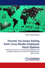 Income Tax Issues Arising from Cross Border Employee Stock Options