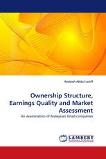 Ownership Structure, Earnings Quality and Market Assessment