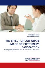 THE EFFECT OF CORPORATE IMAGE ON CUSTOMER''S SATISFACTION