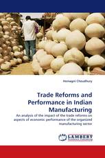 Trade Reforms and Performance in Indian Manufacturing