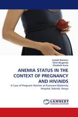 ANEMIA STATUS IN THE CONTEXT OF PREGNANCY AND HIV/AIDS