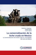La comercialización de la leche cruda en Mexico