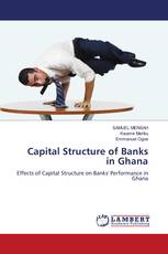 Capital Structure of Banks in Ghana