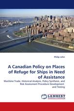 A Canadian Policy on Places of Refuge for Ships in Need of Assistance