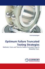 Optimum Failure Truncated Testing Strategies