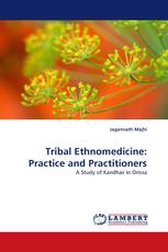 Tribal Ethnomedicine: Practice and Practitioners