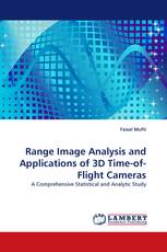 Range Image Analysis and Applications of 3D Time-of-Flight Cameras