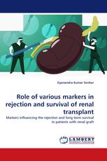 Role of various markers in rejection and survival of renal transplant