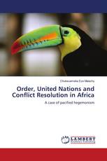 Order, United Nations and Conflict Resolution in Africa