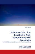 Solution of the Dirac Equation in Non-asymptotically Flat Geometries