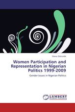 Women Participation and Representation in Nigerian Politics 1999-2009