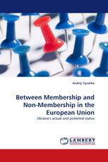 Between Membership and Non-Membership in the European Union