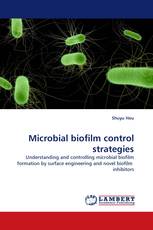 Microbial biofilm control strategies