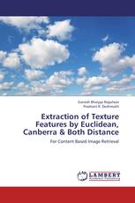 Extraction of Texture Features by Euclidean, Canberra & Both Distance