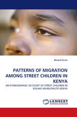 PATTERNS OF MIGRATION AMONG STREET CHILDREN IN KENYA