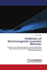 Prediction of Electromagnetic Launcher Behavior