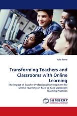 Transforming Teachers and Classrooms with Online Learning