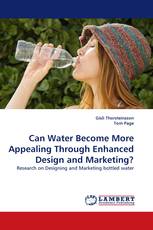 Can Water Become More Appealing Through Enhanced Design and Marketing?