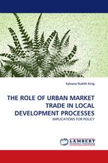 THE ROLE OF URBAN MARKET TRADE IN LOCAL DEVELOPMENT PROCESSES