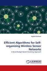 Efficient Algorithms for Self-organizing Wireless Sensor Networks