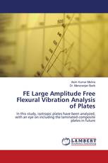 FE Large Amplitude Free Flexural Vibration Analysis of Plates