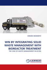 WIN BY INTEGRATING SOLID WASTE MANAGEMENT WITH BIOREACTOR TREATMENT