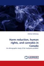 Harm reduction, human rights, and cannabis in Canada