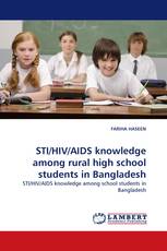STI/HIV/AIDS knowledge among rural high school students in Bangladesh