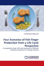 Four Scenarios of Fish Finger Production from a Life Cycle Perspective