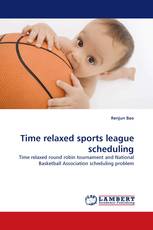 Time relaxed sports league scheduling