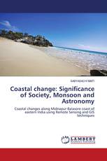 Coastal change: Significance of Society, Monsoon and Astronomy