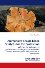 Ammonium nitrate based catalysts for the production of particleboards