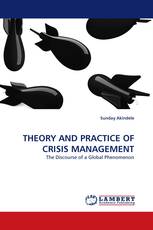 THEORY AND PRACTICE OF CRISIS MANAGEMENT