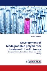 Development of biodegradable polymer for treatment of solid tumor