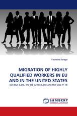 MIGRATION OF HIGHLY QUALIFIED WORKERS IN EU AND IN THE UNITED STATES
