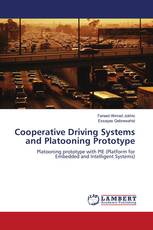 Cooperative Driving Systems and Platooning Prototype