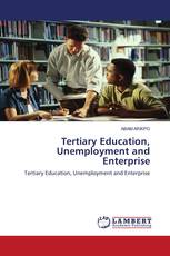 Tertiary Education, Unemployment and Enterprise